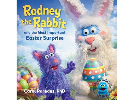 Rodney the Rabbit and the Most Important Easter Surprise: A Sweet Easter Story About Jesus, Love, and New Beginnings