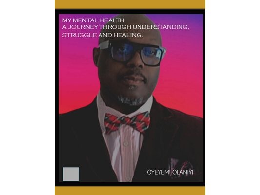 MY MENTAL HEALTH A Journey Through Understanding, Struggle, and Healing