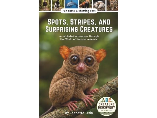 Spots, Stripes, and Surprising Creatures: An Alphabet Adventure Through the World of Unusual Animals
