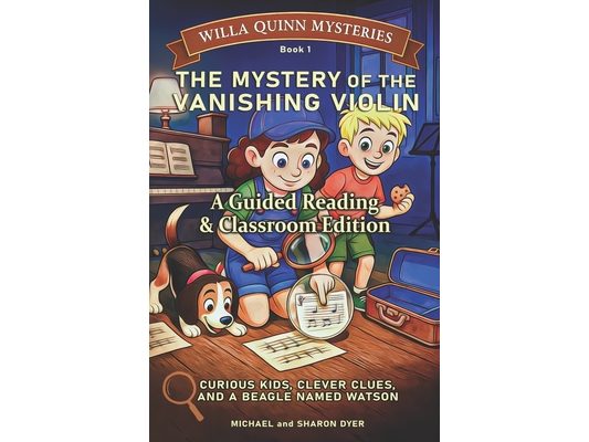The Mystery of the Vanishing Violin: Guided Reading & Classroom Edition for Ages 7-10