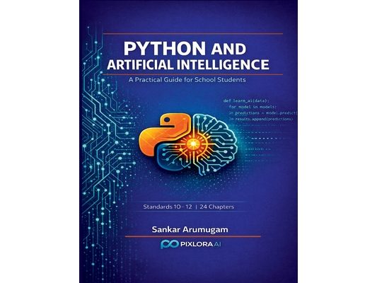 Python and Artificial Intelligence: A Practical Guide for School Students