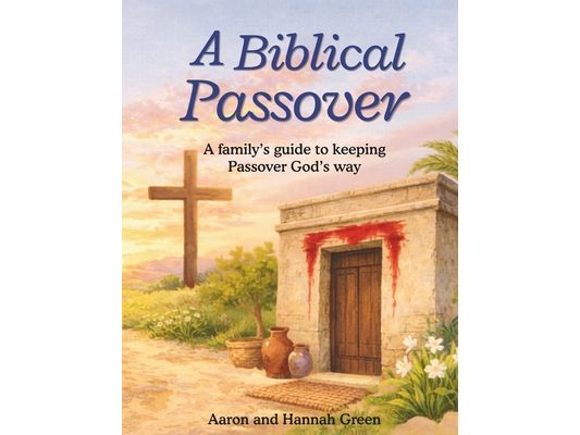 A Biblical Passover: A family's guide to keeping the Passover Gods way - Read-Aloud workbook. No prep needed, just sit down and dive into the wonders
