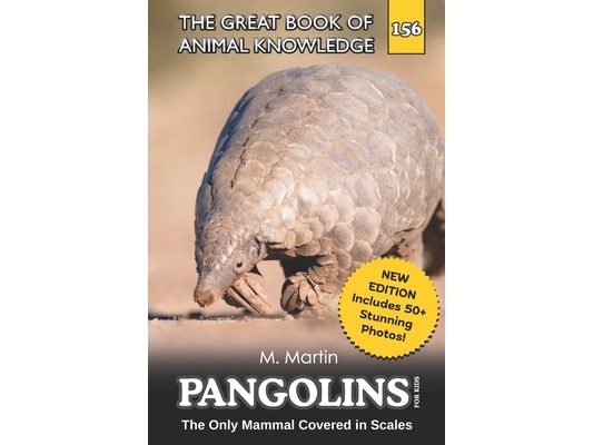 Pangolins for Kids: The Only Mammal Covered in Scales