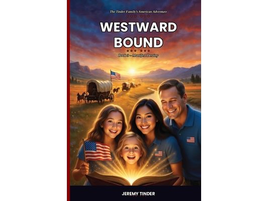 Westward Bound: Manifest Destiny