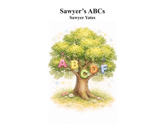 Sawyer's ABCs: A cute book to learn the alphabet