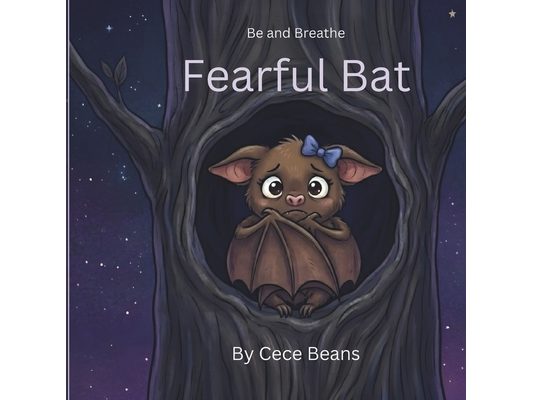 Fearful Bat: A Mindful Bedtime Story About Overcoming Fear, Finding Courage, and Self-Regulation