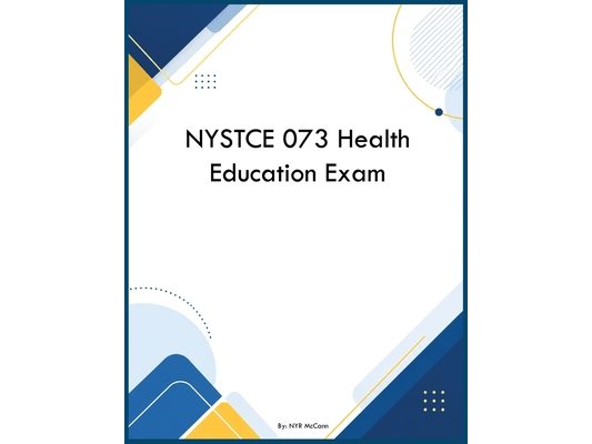 NYSTCE 073 Health Education Exam