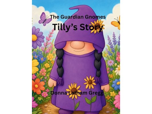The Guardian Gnomes: Tilly's Story