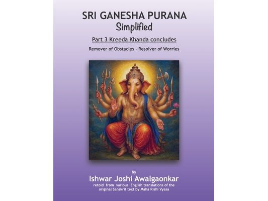 Sri Ganesha Purana - Simplified: Part 3 Kreeda Khanda Concludes
