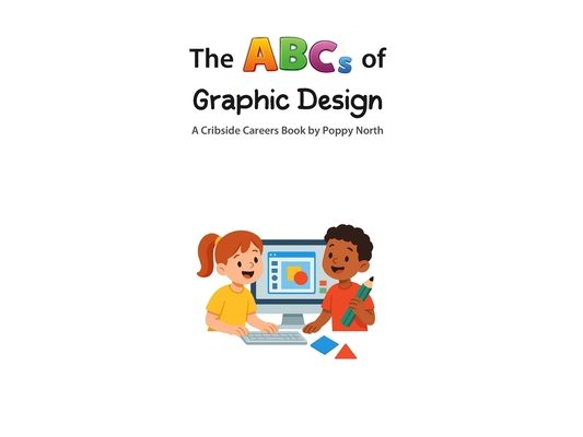 The ABCs of Graphic Design