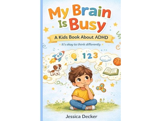 My Busy Brain: It's okay to think differently
