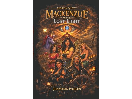 Mission Quest(R) Mackenzlie and the Lost Light