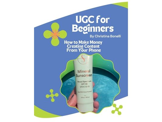 UGC for Beginners: How to Make Money Creating Content From Your Phone