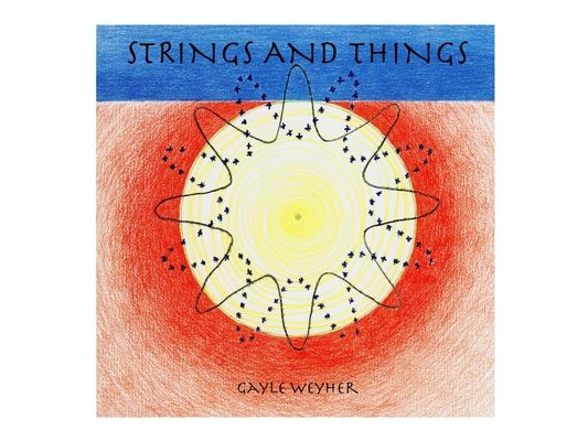Strings and Things