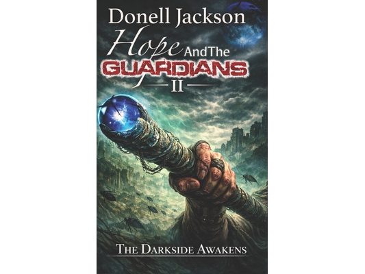 Hope and the Guardians: The Darkside Awakens