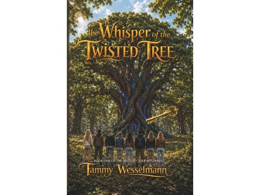 The Whisper of the Twisted Tree: Book One of The Willow Creek Mysteries