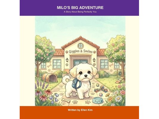Milo's Big Adventure: A Story About Being Perfectly You