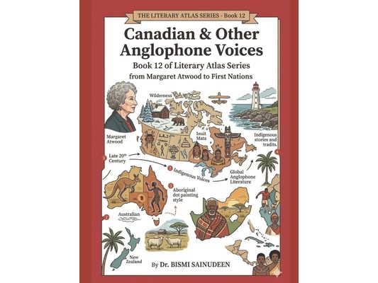 Canadian and Other Anglophone Voices: Atwood to First Nations