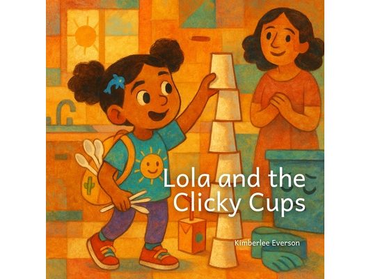 Lola and the Clicky Cups
