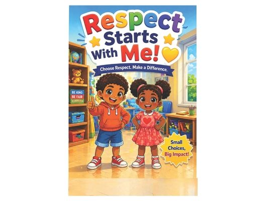 Respect Starts With Me!