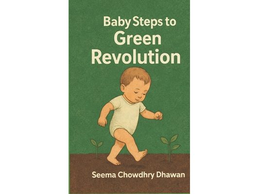 Baby Steps To Green Revolution