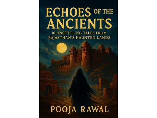 Echoes of the Ancients: 10 Unsettling Tales from Rajasthan's Haunted Lands Story of Rajasthan's Haunted Lands Rajasthan haunted story haunted india ha