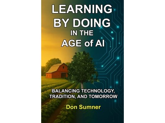 Learning by Doing in the Age of AI: Balancing Tradition, Technology, and Tomorrow