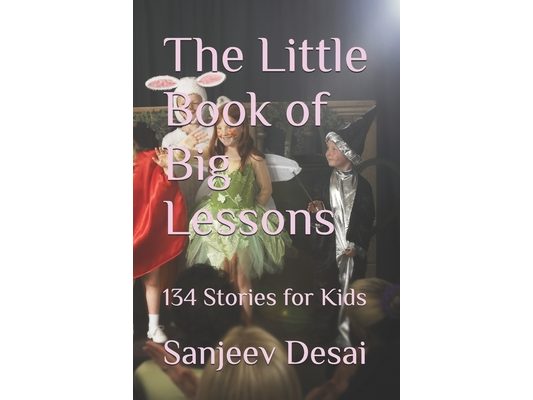 The Little Book of Big Lessons: 134 Stories for Kids