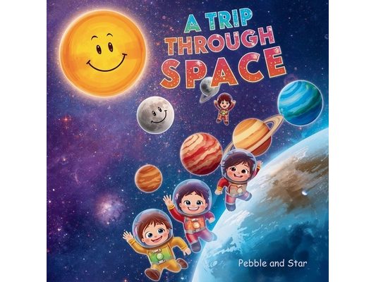 A Trip Through Space: Exploring The Solar System And Beyond