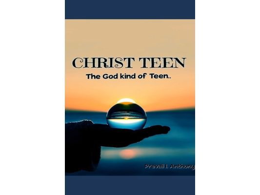 Christ Teen: The God-kind of Teen