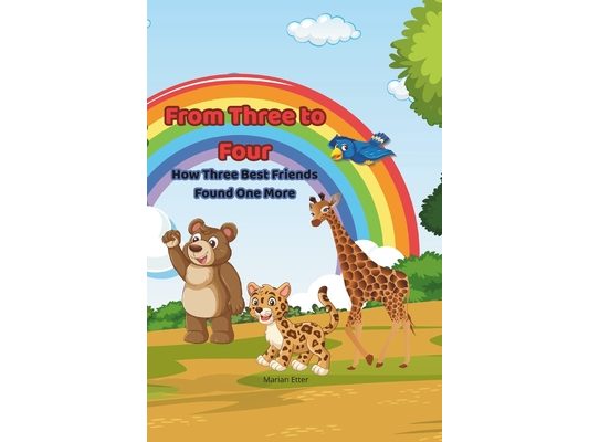 From Three to Four: How Three Best Friends Found One More