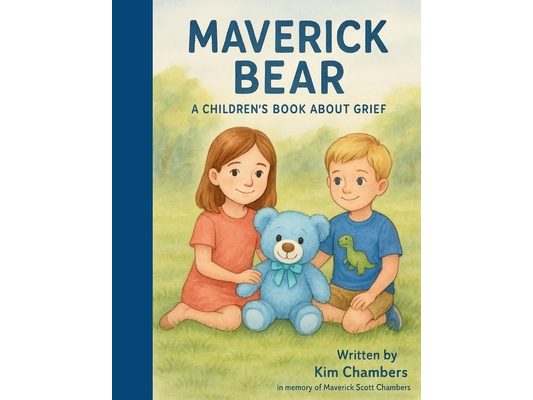 Maverick Bear: A Children's Book About Grief