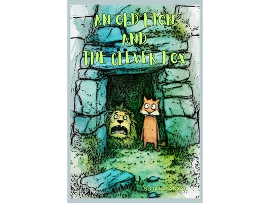 An Old Lion and the Clever Fox: This story will show you how the fox saved the other animals with his smart thinking. It also teaches us an important