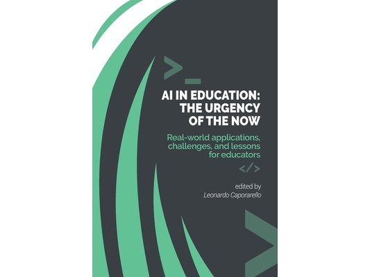 AI in Education - The Urgency of the Now: Real-world applications, challenges, and lessons for educators