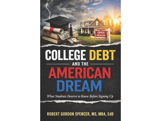College Debt and the American Dream: What Students Deserve to Know Before Signing Up