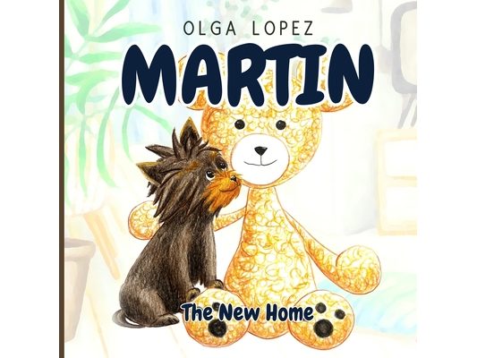 Martin: The New Home