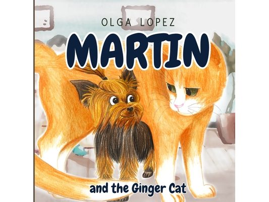 Martin: Martin and the Ginger Cat