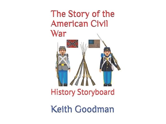 The Story of the American Civil War: History Storyboard