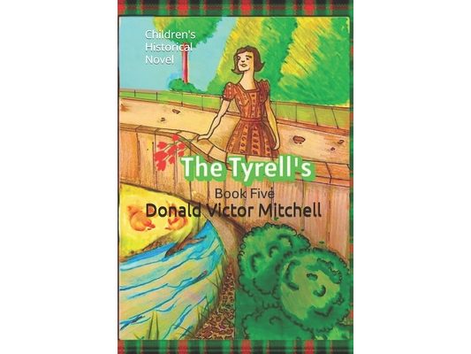 The Tyrell's: Children's Historical Novel