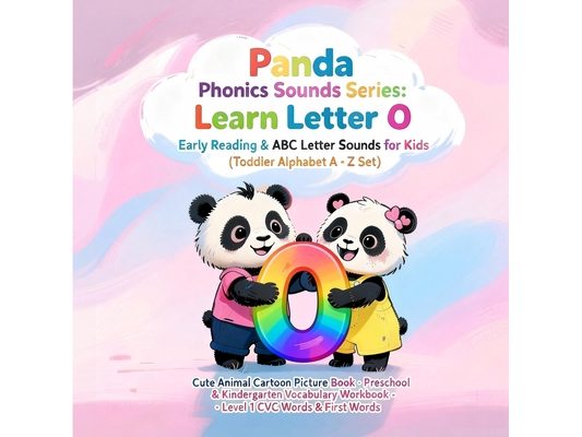 Panda Phonics: Bam & Lumi's Alphabet Adventure: Explore the Sounds of letter O