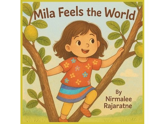 Mila Feels the World: An Empathy Book for Kids to Grow Kindness and Understanding Ages 3-8