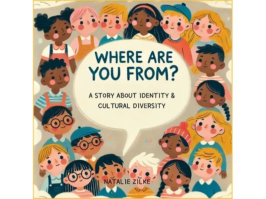 Where Are You From?: A story about identity & cultural diversity