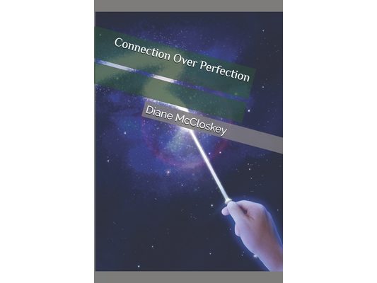 Connection Over Perfection