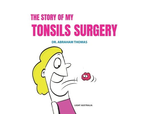 The story of my TONSILS SURGERY: Getting kids ready for TONSILLECTOMY