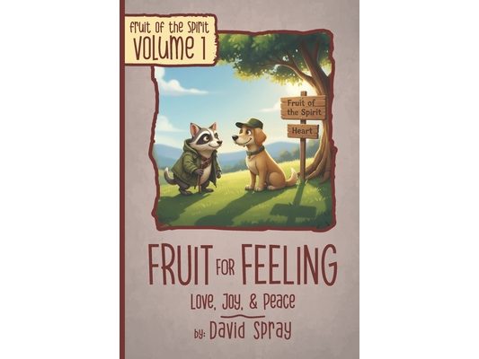 Fruit for Feeling from Four Corners Park: Love, Joy, & Peace