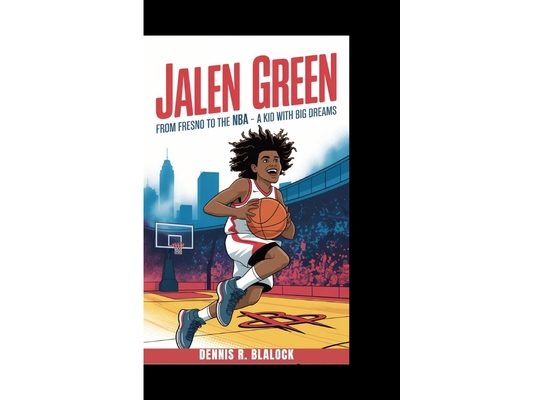 Jalen Green: From Fresno to the NBA - A Kid with Big Dreams