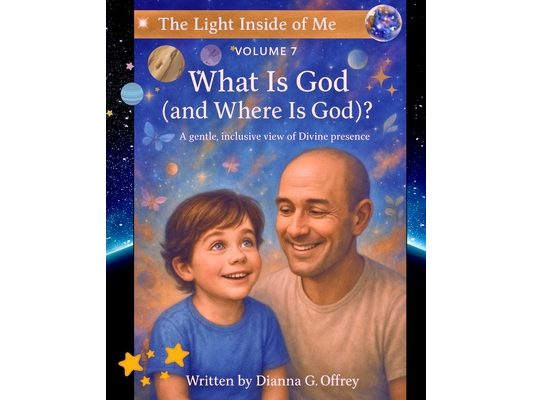What Is God (and Where Is God?): A Spiritual Children's Book About God, Love, and Universal Connection for Sensitive and Intuitive Kids