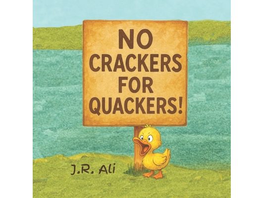 No Crackers for Quackers!