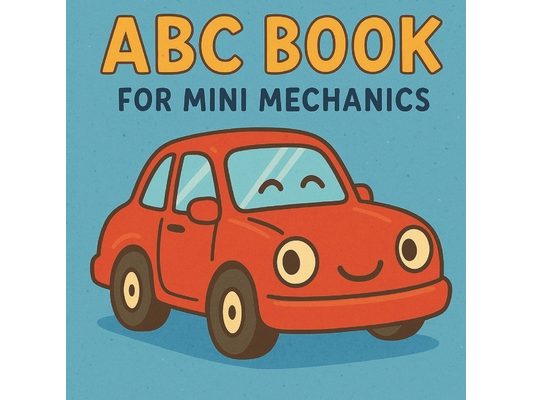 ABC Book For Mini Mechanics