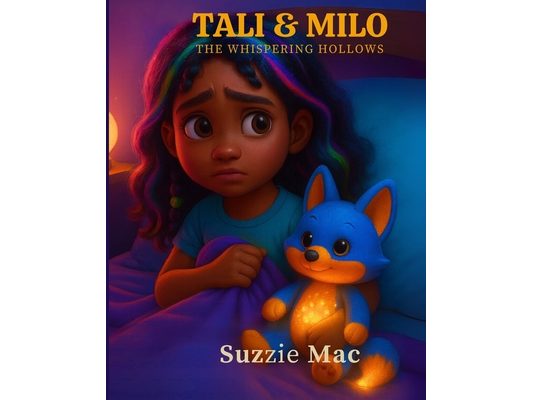 Tali & Milo. The Whispering Hollows
